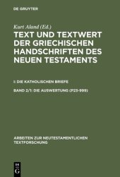 book 1: Die Auswertung (P23¿999). 2: Die Auswertung (1003¿2805): Herausgegeben:Aland, Kurt, Herausgegeben:Benduhn-Mertz, Annette; Mink, Gerd;Mitarbeit:Mink, Gerd; Benduhn-Merz, Annette