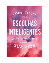 book Escolhas Inteligentes para Melhorar Sua Vida