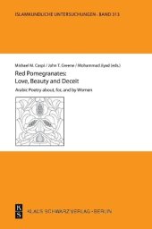 book Red Pomegranates: Love, Beauty and Deceit: Arabic Poetry about, for, and by Women