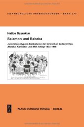 book Salamon Und Rabeka: Judenstereotype in Karikaturen Der Türkischen Zeitschriften Akbaba, Karikatür Und MILLI Inkilap 1933-1945