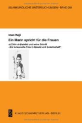 book Ein Mann Spricht Für Die Frauen.: At-Tahir Al-Haddad Und Seine Schrift Die Tunesische Frau in Gesetz Und Gesellschaft