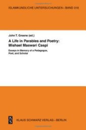 book A Life in Parables and Poetry: Mishael Maswari Caspi: Essays in Memory of a Pedagogue, Poet, and Scholar