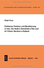 book Politische Parteien und Bevölkerung in Iran: Die Hezb-e Demukrat-e Iran und ihr Führer Qavamo s-Saltanä