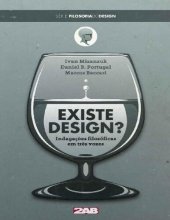 book Existe Design? Indagações Filosóficas Em Três Vozes