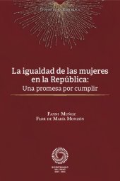 book La igualdad de las mujeres en la República. Una promesa por cumplir