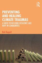 book Preventing and Healing Climate Traumas: A Guide to Building Resilience and Hope in Communities