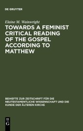 book Towards a Feminist Critical Reading of the Gospel according to Matthew