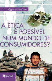 book A Ética é Possível Num Mundo de Consumidores?