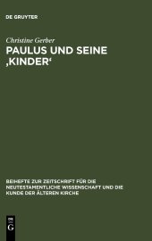 book Paulus und seine ‚Kinder': Studien zur Beziehungsmetaphorik der paulinischen Briefe