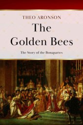 book The Golden Bees: The story of the Bonapartes