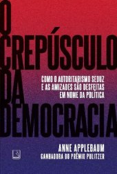 book O Crepúsculo da Democracia