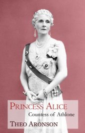 book Princess Alice: Countess of Athlone