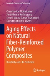 book Aging Effects on Natural Fiber-Reinforced Polymer Composites: Durability and Life Prediction