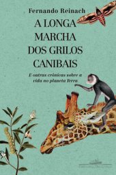 book A Longa Marcha dos Grilos Canibais