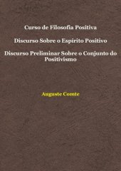 book Curso de Filosofia Positiva, Discurso Sobre o Espírito Positivo