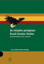 book As Relações Perigosas Brasil-Estados-Unidos