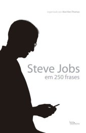 book Steve Jobs Em 250 Frases