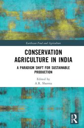 book Conservation Agriculture in India: A Paradigm Shift for Sustainable Production