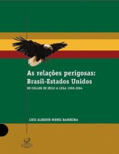 book As Relações Perigosas Brasil-Estados-Unidos