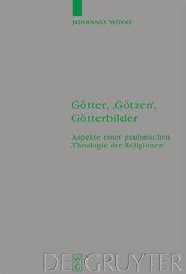 book Götter, 'Götzen', Götterbilder: Aspekte einer paulinischen 'Theologie der Religionen'