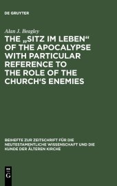 book The Sitz im Leben of the Apocalypse with Particular Reference to the Role of the Church's Enemies