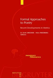 book Formal Approaches to Poetry: Recent Developments in Metrics (Phonology & Phonetics)