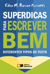 book Superdicas para Escrever Bem Diferentes Tipos de Texto