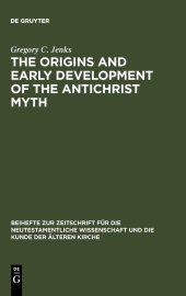 book The Origins and Early Development of the Antichrist Myth