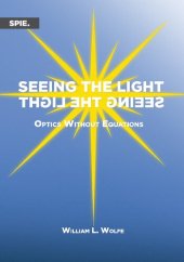 book Seeing the Light: Optics Without Equations