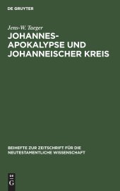 book Johannesapokalypse und johanneischer Kreis: Versuch einer traditionsgeschichtlichen Ortsbestimmung am Paradigma der Lebenswasser-Thematik