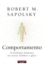 book Comportamento a Biologia Humana No Nosso Melhor e Pior