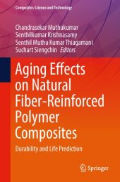 book Aging Effects on Natural Fiber-Reinforced Polymer Composites: Durability and Life Prediction