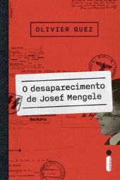 book O Desaparecimento de Josef Mengele