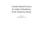 book Colonial Spanish Sources for Indian Ethnohistory at the Newberry Library