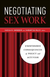 book Negotiating Sex Work: Unintended Consequences of Policy and Activism