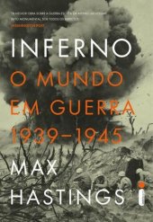 book Inferno: o Mundo Em Guerra 1939-1945