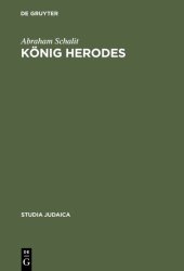 book König Herodes: Der Mann Und Sein Werk