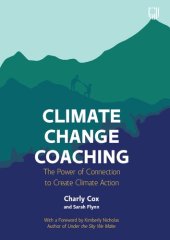 book Climate Change Coaching: The Power of Connection to Create Climate Action