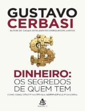 book Dinheiro: Os Segredos de Quem Tem