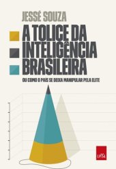 book A Tolice da Inteligência Brasileira