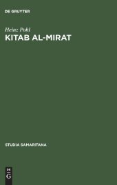 book Kitab al-Mirat: Das Buch der Erbschaft des Samaritaners Abu Ishaq Ibrahim. Kritische Edition mit Übersetzung und Kommentar