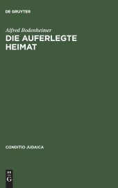 book Die Auferlegte Heimat: Else Lasker-Schulers Emigration in Palastina