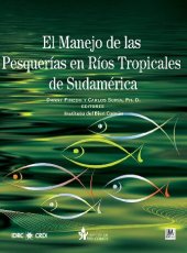 book El manejo de las pesquerías en los ríos tropicales de Sudamérica