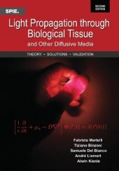 book Light Propagation Through Biological Tissue and Other Diffusive Media: Theory, Solutions, and Validations