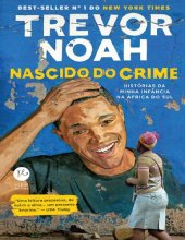 book Nascido do Crime: Histórias da Minha Infância Na África do Sul