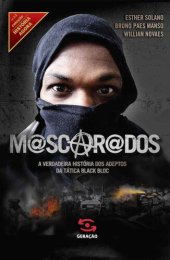 book Mascarados: a Verdadeira História dos Adeptos da Tática Black Bloc