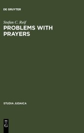 book Problems with Prayers: Studies in the Textual History of Early Rabbinic Liturgy