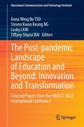 book The Post-pandemic Landscape of Education and Beyond: Innovation and Transformation: Selected Papers from the HKAECT 2022 International Conference