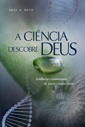 book A Ciência Descobre Deus