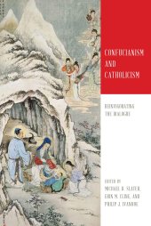 book Confucianism and Catholicism: Reinvigorating the Dialogue